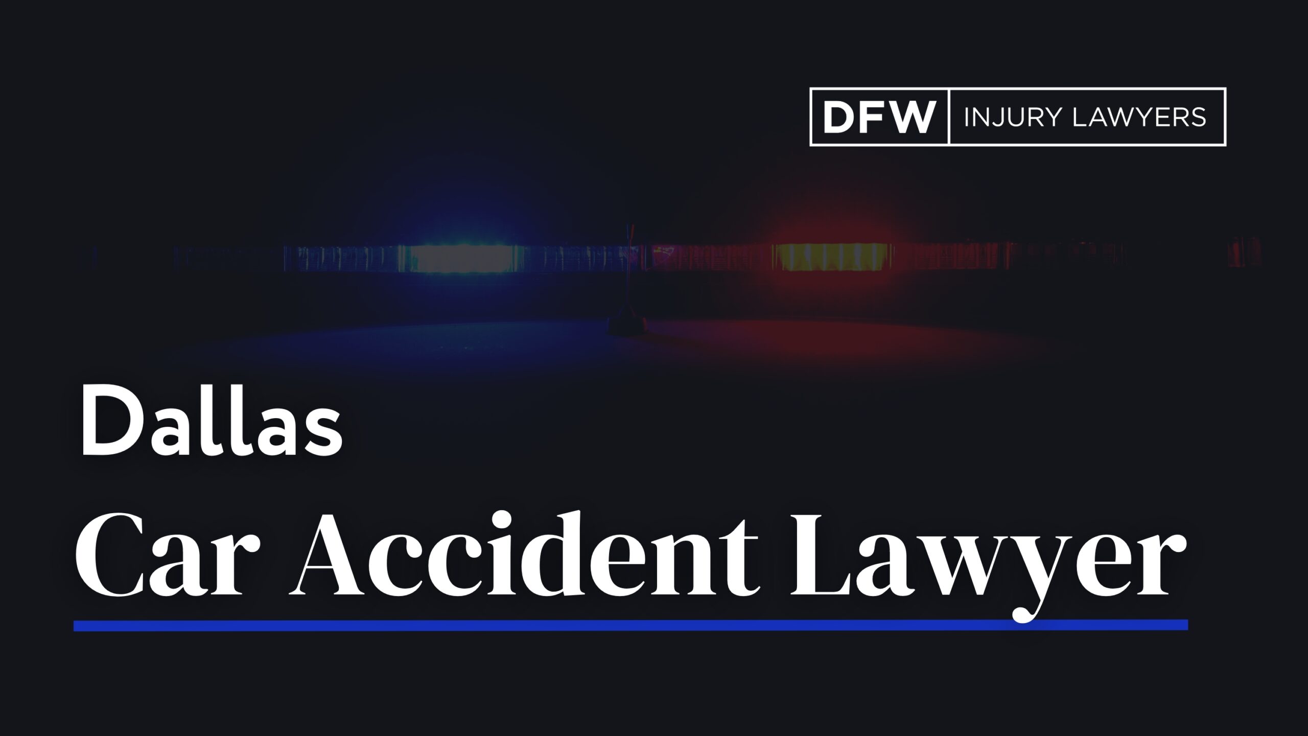 Dallas Abogado de Accidente de Coche - DFW