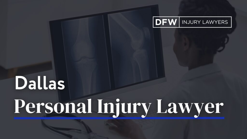 Dallas Personal Injury Lawyer - DFW