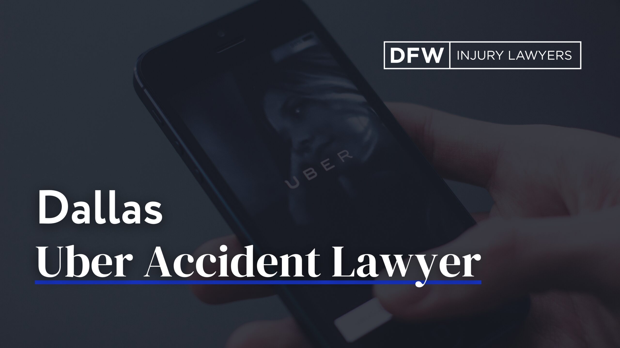 Dallas Uber Accident Lawyer - DFW