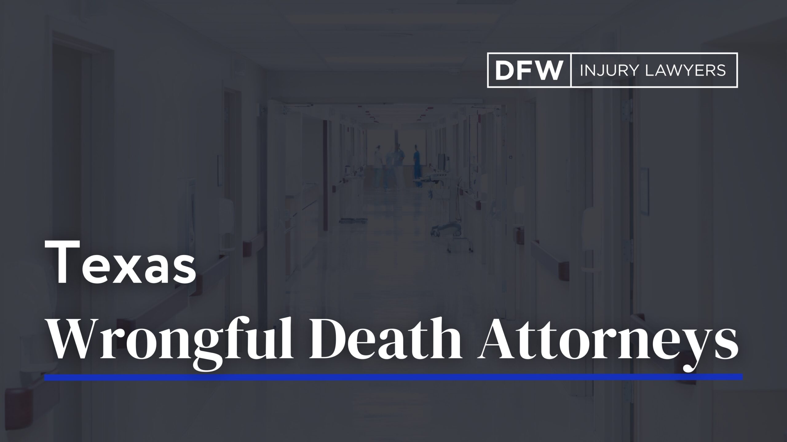 Abogado de muerte por negligencia de Texas - DFW